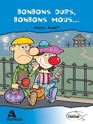 cover image of Bonbons durs, bonbons mous...